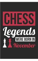 Chess Legends Were Born In November - Chess Journal - Chess Notebook - Birthday Gift for Chess Player