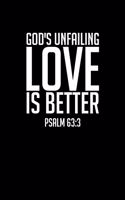 God's Unfailing Love is Better