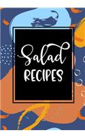 Salad Recipes: Blank Recipe Book to Write in Cookbook Organizer