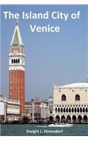 The Island City of Venice