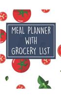 Meal Planner with Grocery List: 52 Week Food Planner / Diary / Log / Meal & Diet Prep Journal with Grocery List and Tomato Theme (8.5 x 11 Inches - 53 Pages)