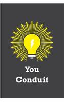 You Conduit