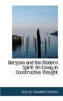 Bergson and the Modern Spirit