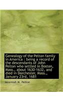Genealogy of the Pelton Family in America