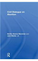 Civil Dialogue on Abortion