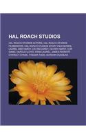 Hal Roach Studios: Hal Roach Studios Actors, Hal Roach Studios Filmmakers, Hal Roach Studios Short Film Series, Laurel and Hardy, Leo McC