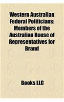 Western Australian Federal Politicians: Members of the Australian House of Representatives for Brand(English)
