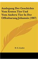 Auslegung Der Geschichte Vom Ersten Tier Und Vom Andern Tier in Der Offenbarung Johannis (1907)