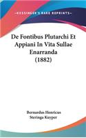 de Fontibus Plutarchi Et Appiani in Vita Sullae Enarranda (1882)
