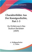 Charakterbilder Aus Der Kunstgeschichte, Part 1-3