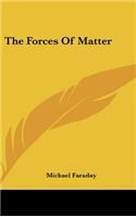 The Forces of Matter