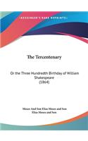 The Tercentenary
