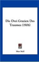 Die Drei Grazien Des Traumes (1906)