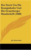 Der Streit Um Die Koniginhofer Und Die Gruneberger Handschrift (1888)