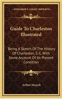 Guide To Charleston Illustrated