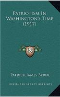 Patriotism in Washington's Time (1917)