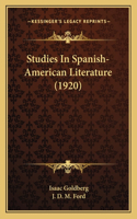 Studies in Spanish-American Literature (1920)