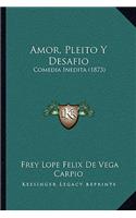 Amor, Pleito Y Desafio