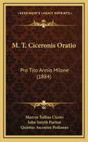 M. T. Ciceronis Oratio