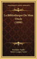 La Bibliotheque De Mon Oncle (1898)