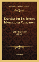 Exercices Sur Les Formes Idiomatiques Comparees