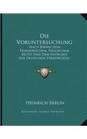 Die Voruntersuchung