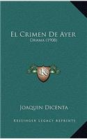 El Crimen De Ayer