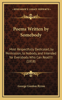 Poems Written by Somebody