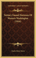 Tertiary Faunal Horizons Of Western Washington (1916)