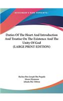 Duties Of The Heart And Introduction And Treatise On The Existence And The Unity Of God (LARGE PRINT EDITION)