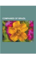 Companies of Brazil: Conectiva, Rede Globo, Sistema Brasileiro de Televisao, Vale, List of Companies of Brazil, Companhia Siderurgica Nacio(English)