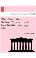 Widukind, Der Sachsenfu Hrer, Nach Geschichte Und Sage, Etc.: (German)