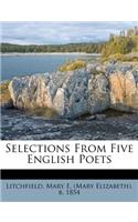 Selections from Five English Poets