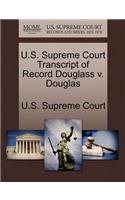 U.S. Supreme Court Transcript of Record Douglass V. Douglas: (English)