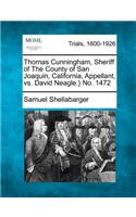 Thomas Cunningham, Sheriff of the County of San Joaquin, California, Appellant, vs. David Neagle.} No. 1472