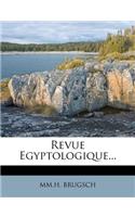Revue Egyptologique...