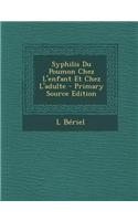 Syphilis Du Poumon Chez L'Enfant Et Chez L'Adulte