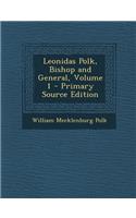 Leonidas Polk, Bishop and General, Volume 1