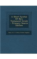 A Short Syntax of New Testament Greek