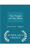 The People of the Mist - Scholar's Choice Edition