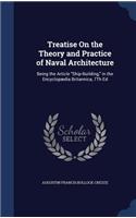 Treatise On the Theory and Practice of Naval Architecture