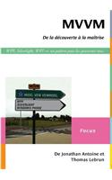 Mvvm De La Decouverte a La Maitrise