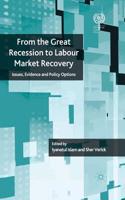 From the Great Recession to Labour Market Recovery