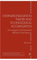 Internationalisation Theory and Technological Accumulation