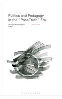 Politics and Pedagogy in the “Post-Truth” Era