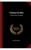 Fashions for Men: And the Swan; Two Plays