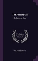 The Factory Girl