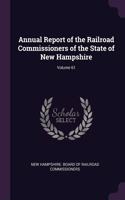 Annual Report of the Railroad Commissioners of the State of New Hampshire; Volume 61