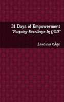 31 Days of Empowerment Pursuing Excellence in GOD