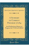 A Summary of Current Program 7/1/64: And Preliminary Report of Progress for 7/1/63 to 6/30/64 (Classic Reprint)